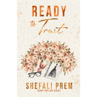 Ready to Trust: A steamy second chance, billionaire romance