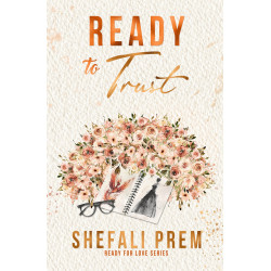 Ready to Trust: A steamy second chance, billionaire romance