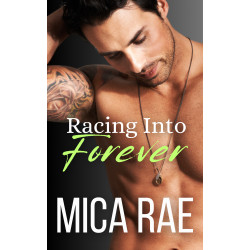 Racing Into Forever: Titan Racing Book 1