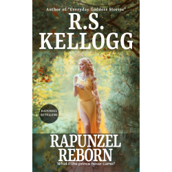Rapunzel Reborn: What If the Prince Never Came? (Paperback Edition)