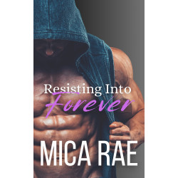 Resisting Into Forever: Titan Racing Book 3