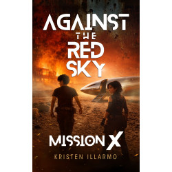Against the Red Sky: Mission X
