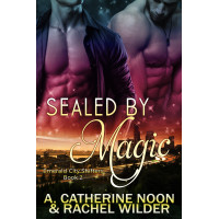 Sealed by Magic: Emerald City Shifters, Bok 2, Zac and Ari