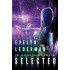 Selected: A Young Adult Sci-Fi Adventure