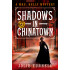 Shadows in Chinatown, A Mrs. Kelly Mystery, Book One