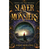 Slayer of Monsters: A YA Epic Fantasy (The Trianid Book 2)