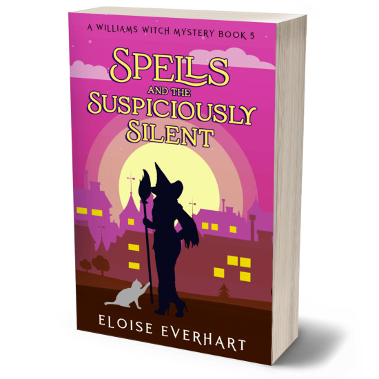 Spells and the Suspiciously Silent: A Williams Witch Mystery Book 5