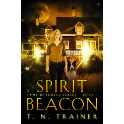 Spirit Beacon: A Paranormal Thriller and Supernatural Mystery