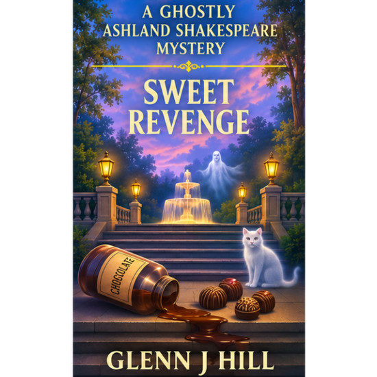 Sweet Revenge     A Ghostly Ashland Shakespear Mystery  Book Three