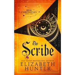 The Scribe: Irin Chronicles Book One