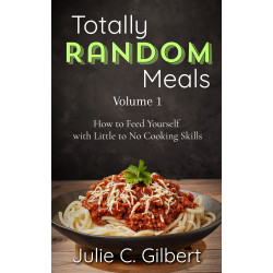 Totally Random Meals Volume 1