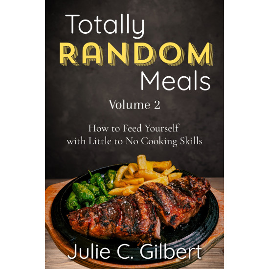 Totally Random Meals Volume 2