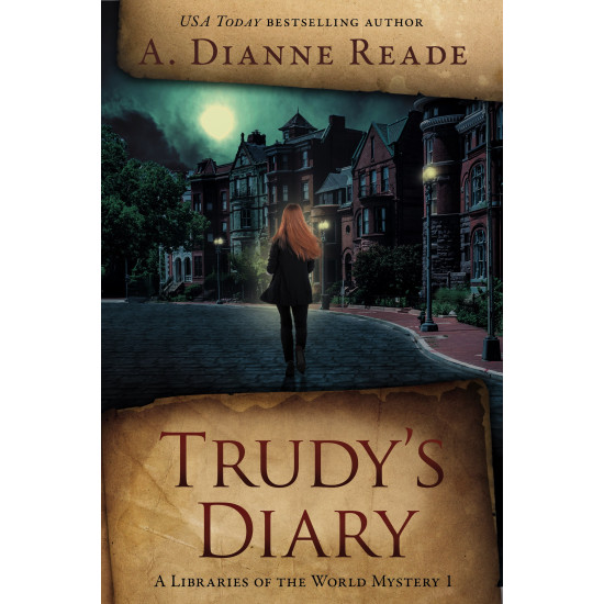 Trudy's Diary: A Libraries of the World Mystery