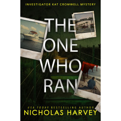 The One Who Ran: Investigator Kat Cromwell Mystery