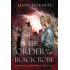 Order of the Black Robe: Book 1 Chronicle of the Knights of J'shua