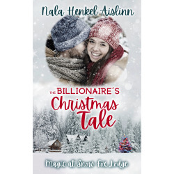 Billionaire’s Christmas Tale - Magic at Snow Fox Lodge