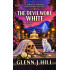 The Devil Wore White    A Ghostly Ashland Shakespeare Mystery  Book Two
