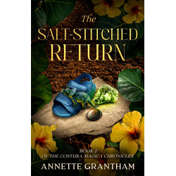 The Salt-Stitched Return: Book 2 of the Costura Mágica Chronicles