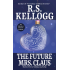 The Future Mrs. Claus: Stories from a Holiday Courtship