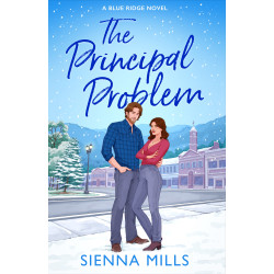 The Principal Problem: A Spicy Small Town Enemies to Lovers Romance