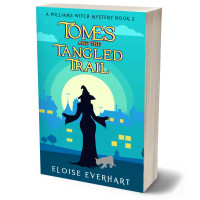 Tomes and the Tangled Trail: A Williams Witch Mystery Book 2