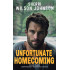 Unfortunate Homecoming: a Second Chance, Forced Proximity, Small Town, Clean and Wholesome Romantic Suspense