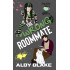 The Wrong Roommate: An Art Battle x Roller Derby Sports Romance