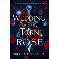 Symphony of Crowns and Gods: Wedding of the Torn Rose