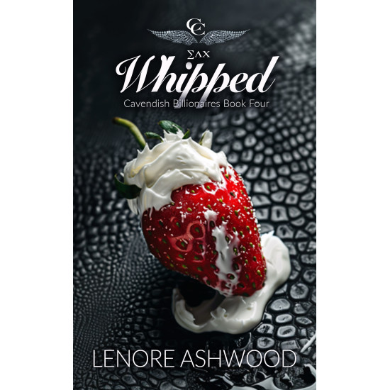 Whipped - Cavendish Club - Sultry Romantic Suspense