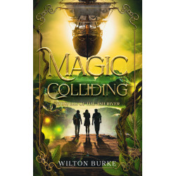 Magic Colliding: Whispers of the Ash River