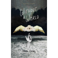Without A World, Book 1