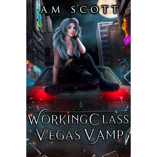 Working Class Vegas Vamp: A Las Vegas Urban Fantasy