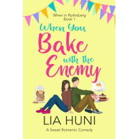 When You Bake with the Enemy Signed Paperback