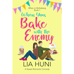When You Bake with the Enemy Signed Paperback