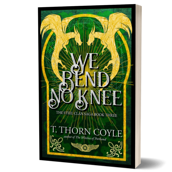 We Bend No Knee: The Steel Clan Saga Book Three