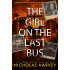 The Girl On The Last Bus: Investigator Kat Cromwell Mystery