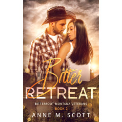 Bitter Retreat: Military Veteran & Cowboy Romantic Suspense in a Small Montana Town