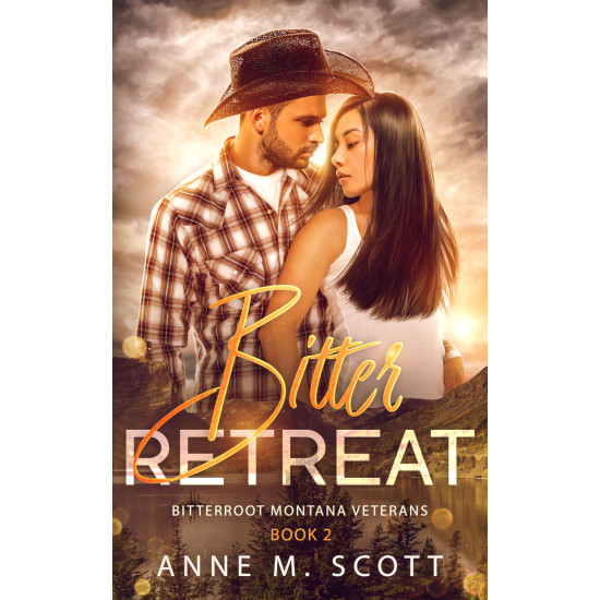 Bitter Retreat: Military Veteran & Cowboy Romantic Suspense in a Small Montana Town
