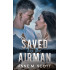 Saved by the Airman: A military romantic suspense