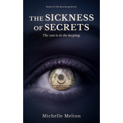 The Sickness of Secrets