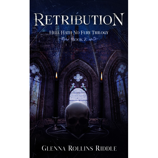 RETRIBUTION - Book II of the Hell Hath No Fury Trilogy - Paperback
