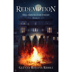 REDEMPTION - Book III of the Hell Hath No Fury Trilogy - Hardback