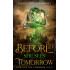 Before She Sees Tomorrow - Book I of The Tomorrow Series - Hardback