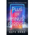 Plus or Minus Forever - Stories of Speculative Fiction