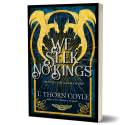 We Seek No Kings: The Steel Clan Saga Book One