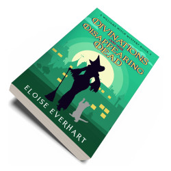Divinations and the Disappearing Dead: A Williams Witch Mystery Book 3
