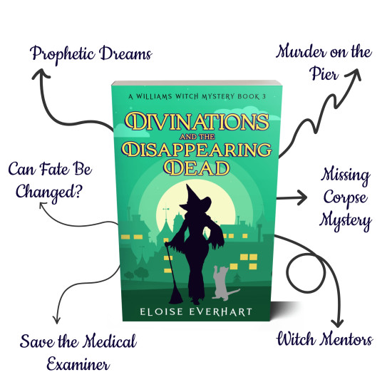 Divinations and the Disappearing Dead: A Williams Witch Mystery Book 3