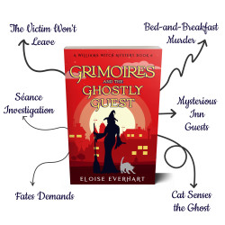 Grimoires and the Ghostly Guest: A Williams Witch Mystery Book 6