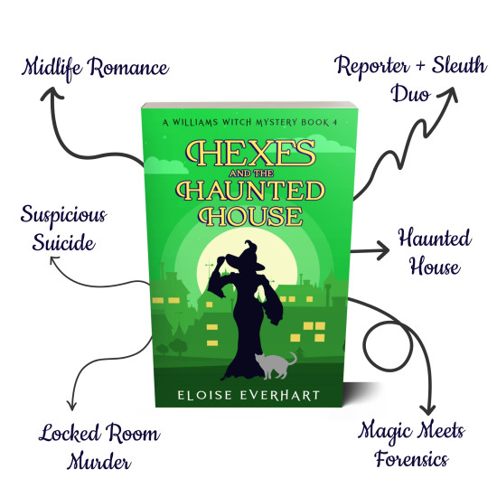 Hexes and the Haunted House: A Williams Witch Mystery Book 4