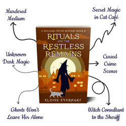 Rituals and the Restless Remains: A Williams Witch Mystery Book 8